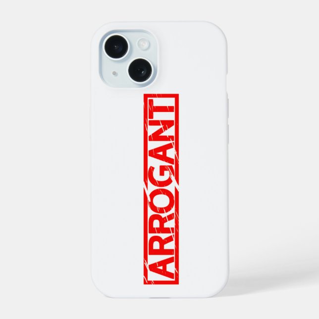 Arrogant Stamp Iphone Case (Back)