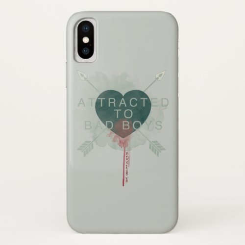 Arrow  Attracted To Bad Boys Pierced Heart iPhone X Case