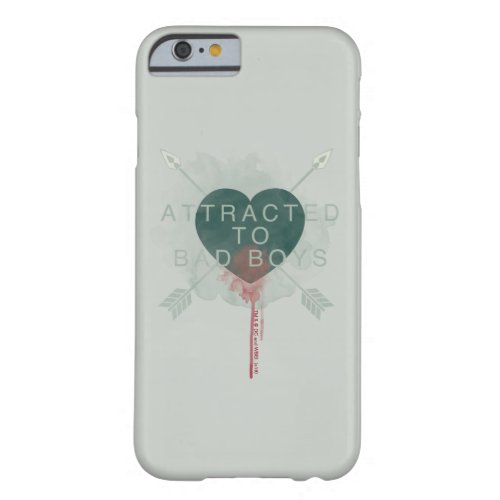 Arrow  Attracted To Bad Boys Pierced Heart Barely There iPhone 6 Case