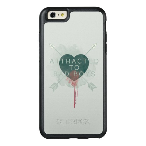 Arrow  Attracted To Bad Boys Pierced Heart OtterBox iPhone 66s Plus Case