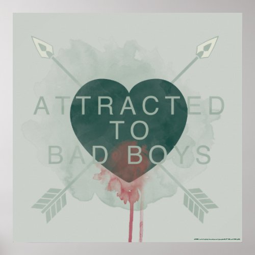 Arrow  Attracted To Bad Boys Pierced Heart Poster
