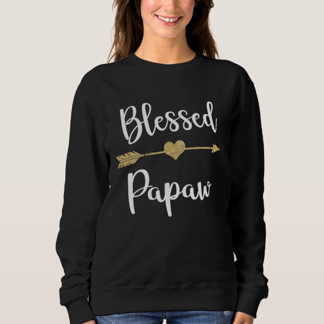 Arrow Blessed Papaw   Idea For Thanksgiving Sweatshirt (Front)