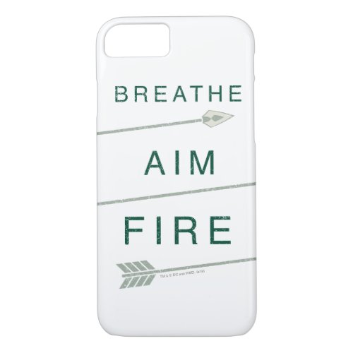 Arrow  Breathe Aim Fire iPhone 87 Case
