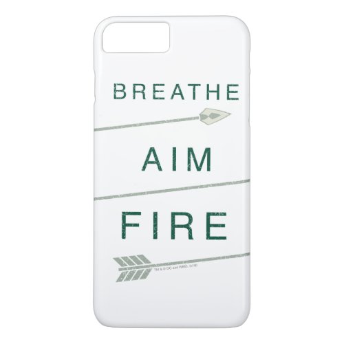Arrow  Breathe Aim Fire iPhone 8 Plus7 Plus Case