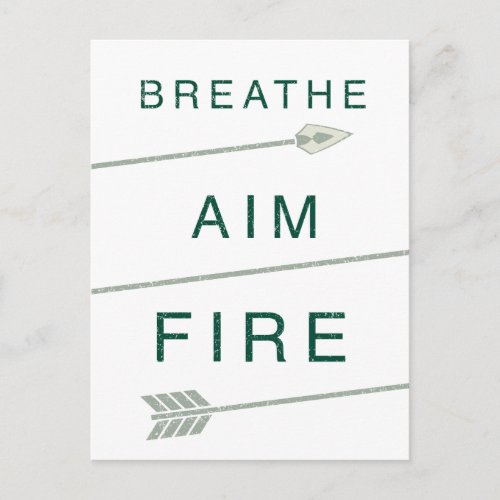 Arrow  Breathe Aim Fire Postcard