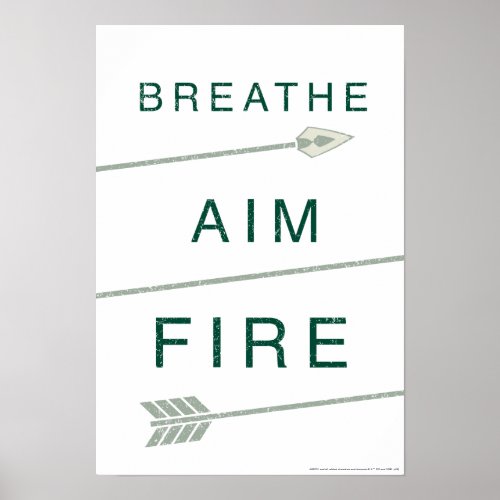 Arrow  Breathe Aim Fire Poster
