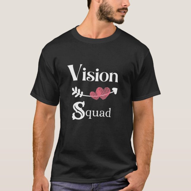 Arrow Heart Vision Squad Eye Clinic Doctor Nurse T T-Shirt (Front)