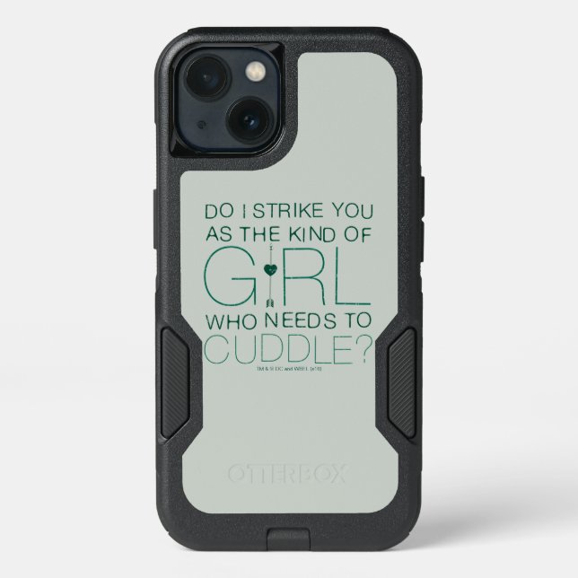 Arrow | The Kind Of Girl Who Needs To Cuddle? Otterbox iPhone Case (Back)