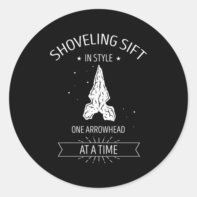 Arrowhead Hunter Quote For Arrowhead Ifact Classic Round Sticker (Front)