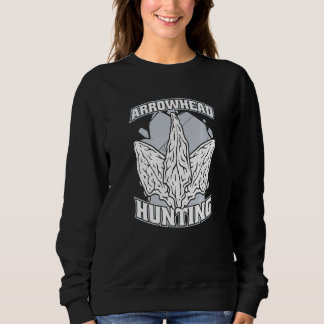 Arrowhead Hunting Flint Artifact Rocks Arrowhead C Sweatshirt