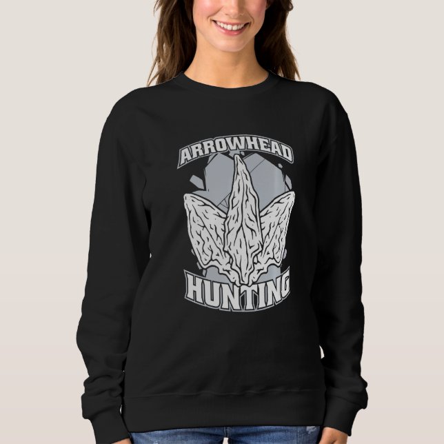 Arrowhead Hunting Flint Artifact Rocks Arrowhead C Sweatshirt (Front)