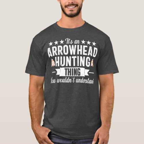 Arrowhead Hunting Thing Funny Collecting Hunter T_Shirt