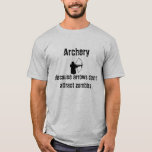 Arrows Don&#39;t Attract Zombies Shirt at Zazzle