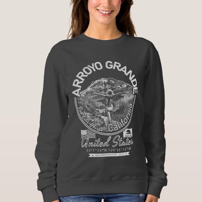 ARROYO GRANDE CALIFORNIA - CITY OF ARROYO GRANDE SWEATSHIRT (Front)