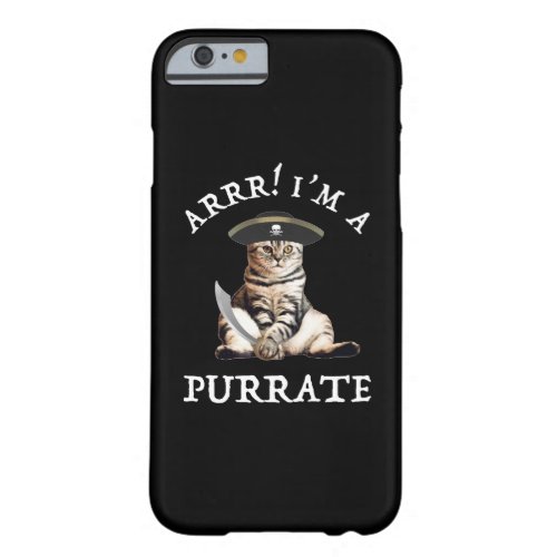 Arrr Im A Purrate Barely There iPhone 6 Case