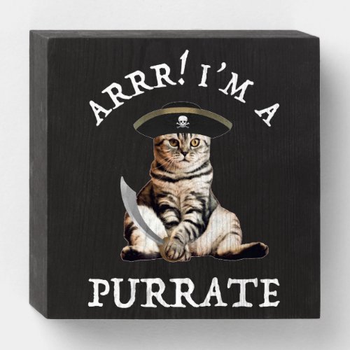 Arrr Im A Purrate Wooden Box Sign