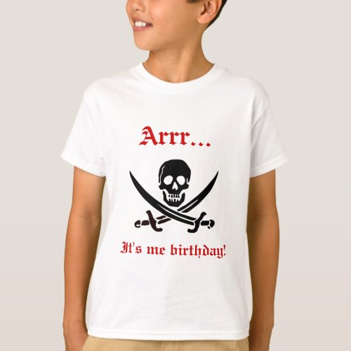 Arrr its me birthday pirate tee