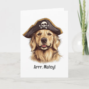 Arrr Matey Pirate Golden Retriever Dog Skull Card
