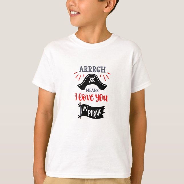 arrr" meaning love in pirate T-Shirt (Front)