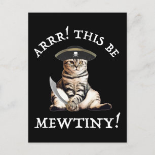 Arrr! This Be Mewtiny! Pirate Cat Postcard