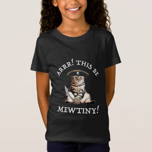 Arrr This Be Mewtiny Pirate Cat  T_Shirt