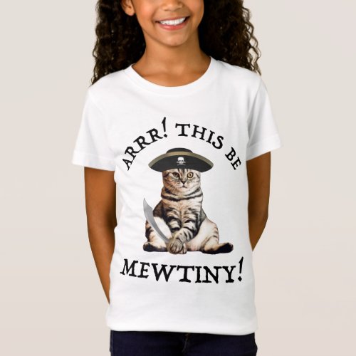 Arrr This Be Mewtiny Pirate Cat T_Shirt