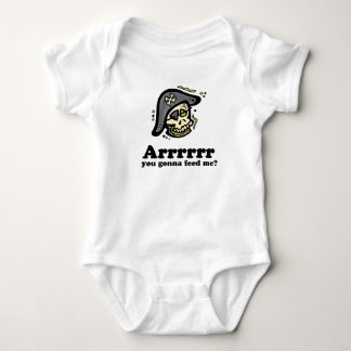 Arrr you gonna feed me? T-shirt Baby Bodysuit
