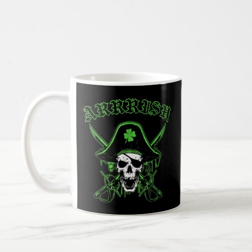 Arrrish St Patricks Day Irish Pirate Skull Shamro Coffee Mug