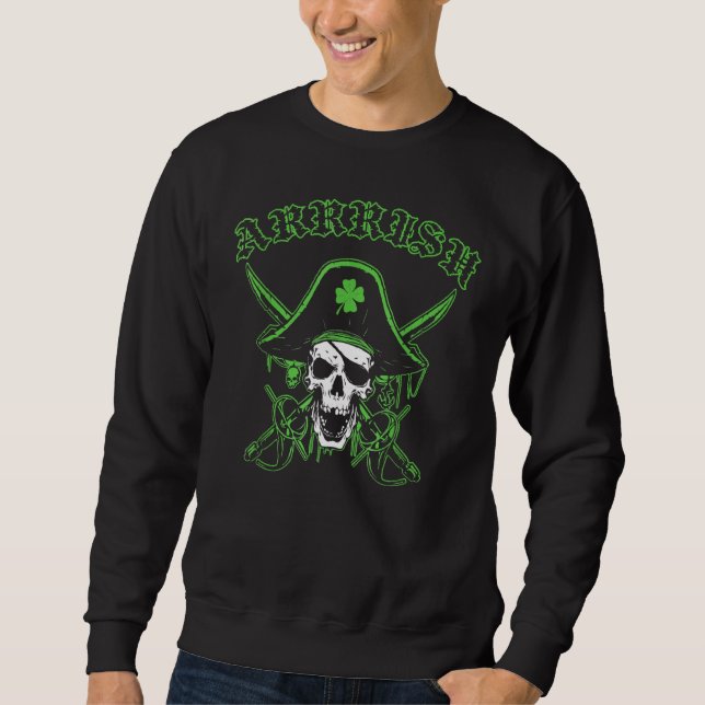 Arrrish St Patrick's Day Irish Pirate Skull Shamro Sweatshirt (Front)