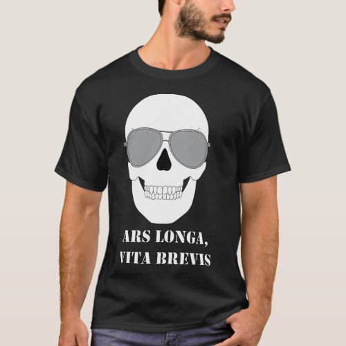 Ars Longa Vita Brevis T_Shirt