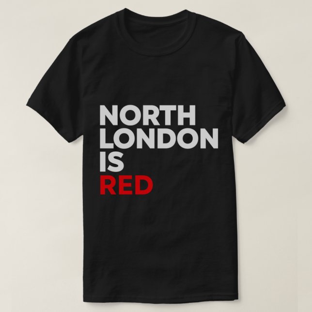 Arsenal North London is Red   T-Shirt (Design Front)