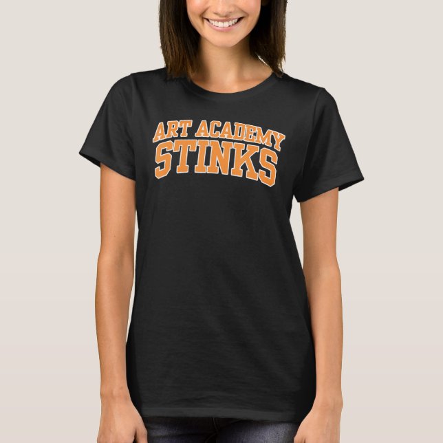 Art Academy of Cincinnati Stinks 02 T-Shirt (Front)