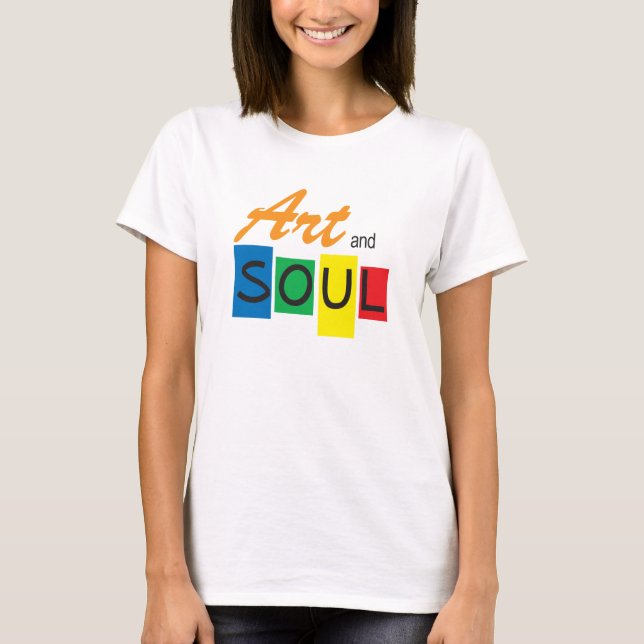 Art and Soul T-Shirt (Front)