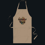 Art Artist Painting Painters Crafts Apron 8<br><div class="desc">Art Artist Painting Painters Crafts Apron 8 - says,  Artist at Work. - gifts for artists,  crafters,  craftspeople,  creative people -  CricketDiane Art and Design 2014</div>
