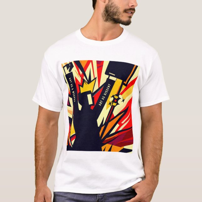 'ART AS A WEAPON - ART AS DISSENT'   T-Shirt (Front)