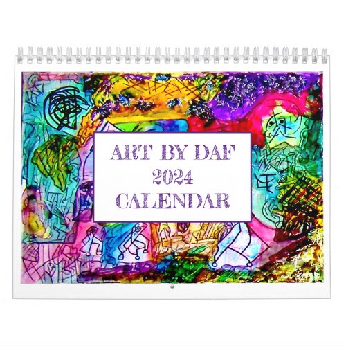 ART BY DAF 2024 COLORFUL ABSTRACT ART CALENDAR