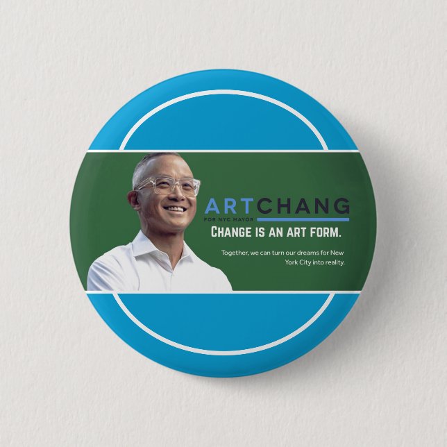 Art Chang NYC Mayor 2021 Button (Front)