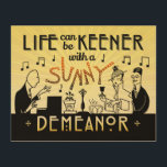 Art Deco 20s Retro Sunny Demeanor Inspirational<br><div class="desc">This unique, antique-looking design is made to look like 20s Art Deco from the Gatsby era. The two men and one woman in the design originally appeared in a real 1920s candlestick advertisement in a newspaper. Here, they have been remade into musicians and party-goers. The man on the left plays...</div>