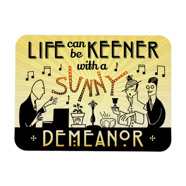 Art Deco 20s Retro Sunny Demeanor Inspirational Magnet (Horizontal)