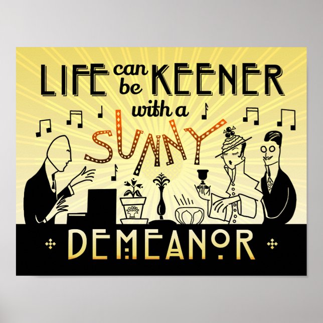 Art Deco 20s Retro Sunny Demeanor Inspirational Poster (Front)