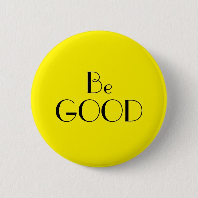 Art Deco Be Good Bright Yellow Text Button (Front)