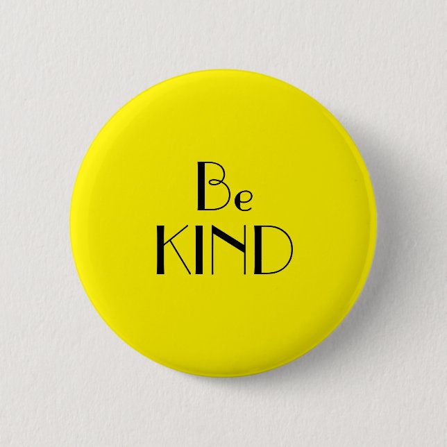 Art Deco Be Kind Bright Yellow Text Button (Front)