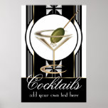 Art Deco Cocktails Large Custom Poster<br><div class="desc">Add your own custom text! A glamorous and fun vintage art deco style design in smart black and white creates a stunning poster; the cute martini glass even comes complete with an olive! A very unique and stylish gift idea that would be great for those that love cocktail parties, work...</div>