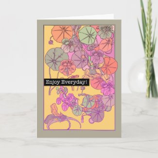 Art Deco Floral Enjoy Everyday Greeting Card