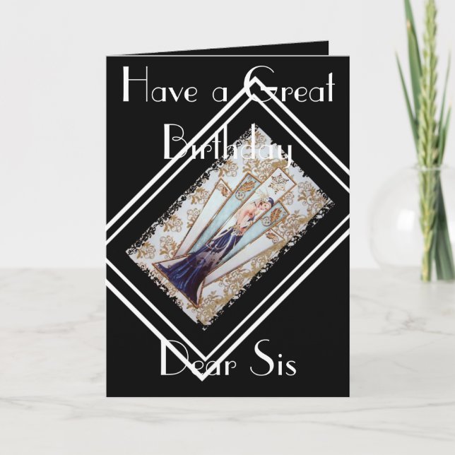 ART DECO HAVE A GREAT BIRTHDAY  SIS GREETING CARD (Front)