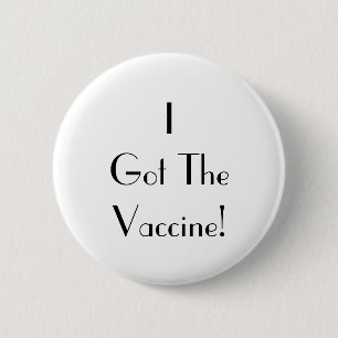 Art Deco I Got The Vaccine White Typography Button