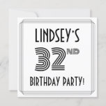 [ Thumbnail: Art Deco Inspired 32nd Birthday Party, Custom Name Invitation ]