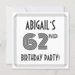 [ Thumbnail: Art Deco Inspired 62nd Birthday Party, Custom Name Invitation ]