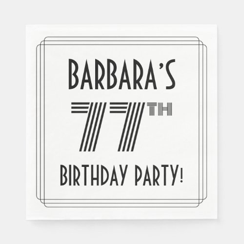 Art Deco Inspired 77th Birthday Party Custom Name Napkins