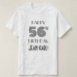 [ Thumbnail: Art Deco Inspired Look 56th Birthday Party Shirt ]